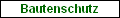 Bautenschutz
